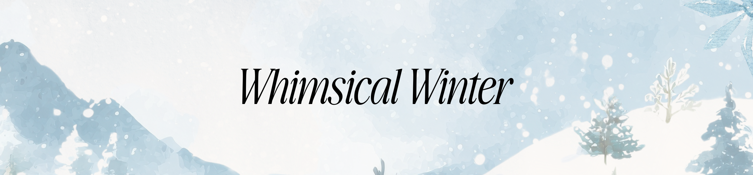 Whimsical Winter